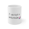 “I Carried a Watermelon” Ceramic Coffee Mug — Off Campus 11oz & 15oz