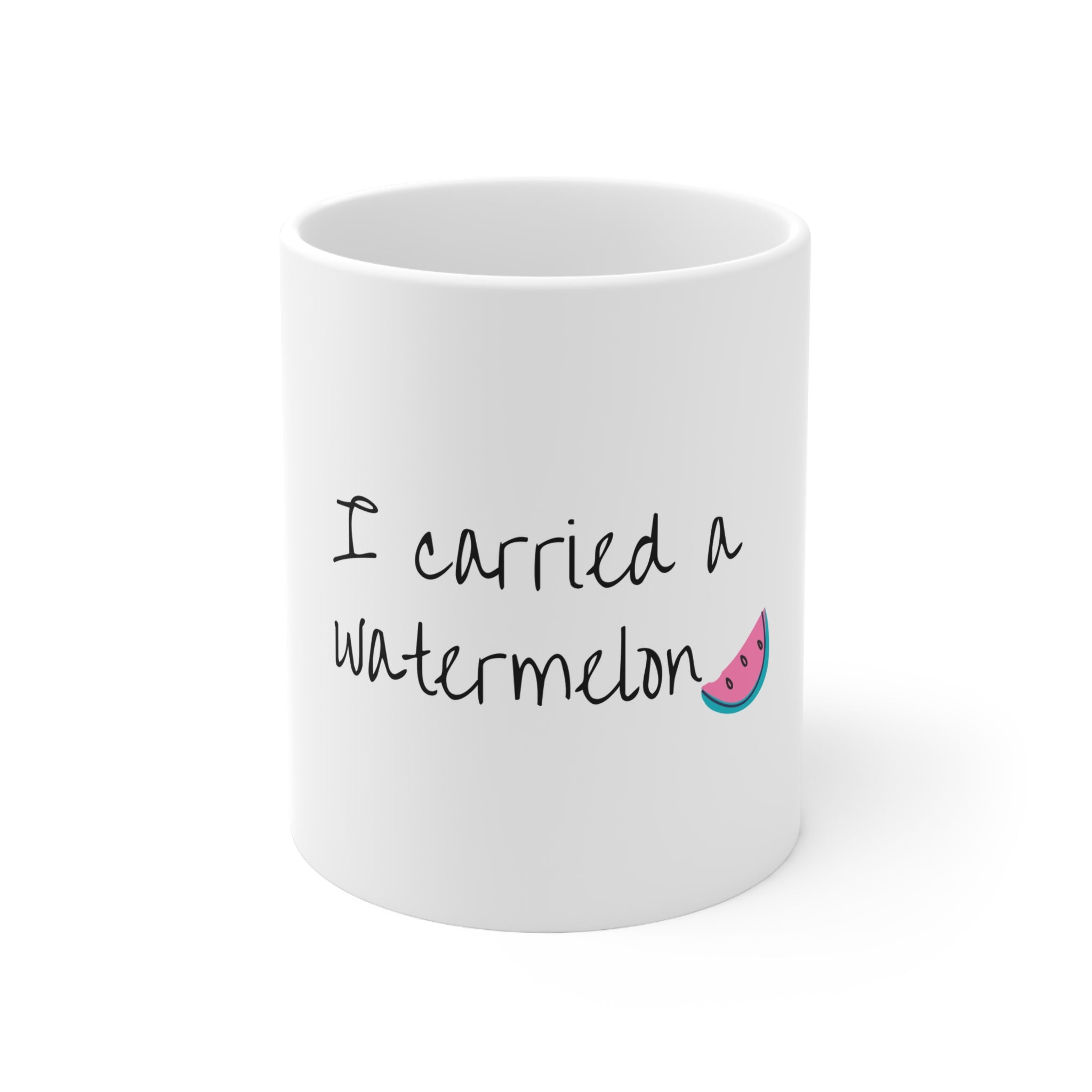 “I Carried a Watermelon” Ceramic Coffee Mug — Off Campus 11oz & 15oz