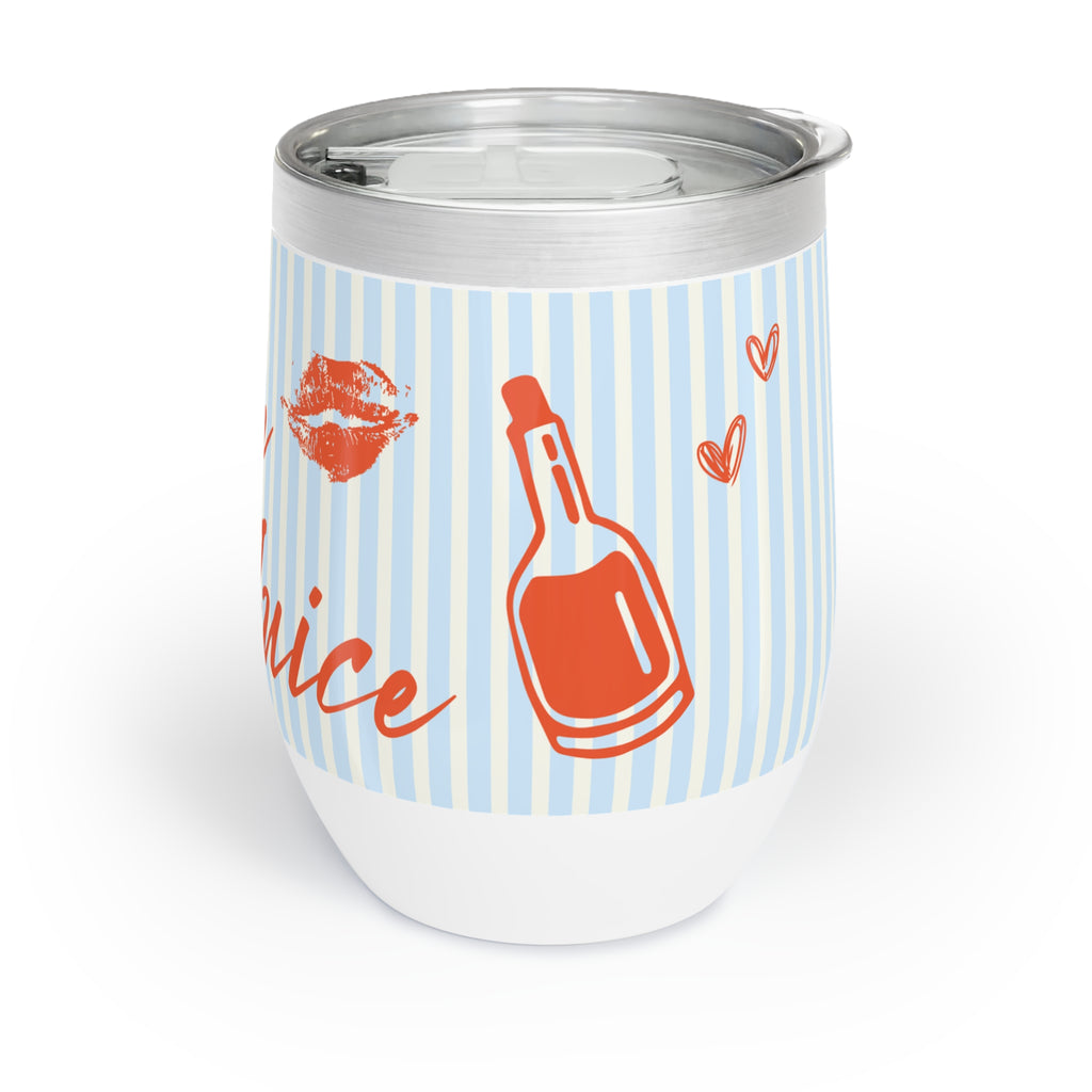 Chill Wine Tumbler - Bitch Juice