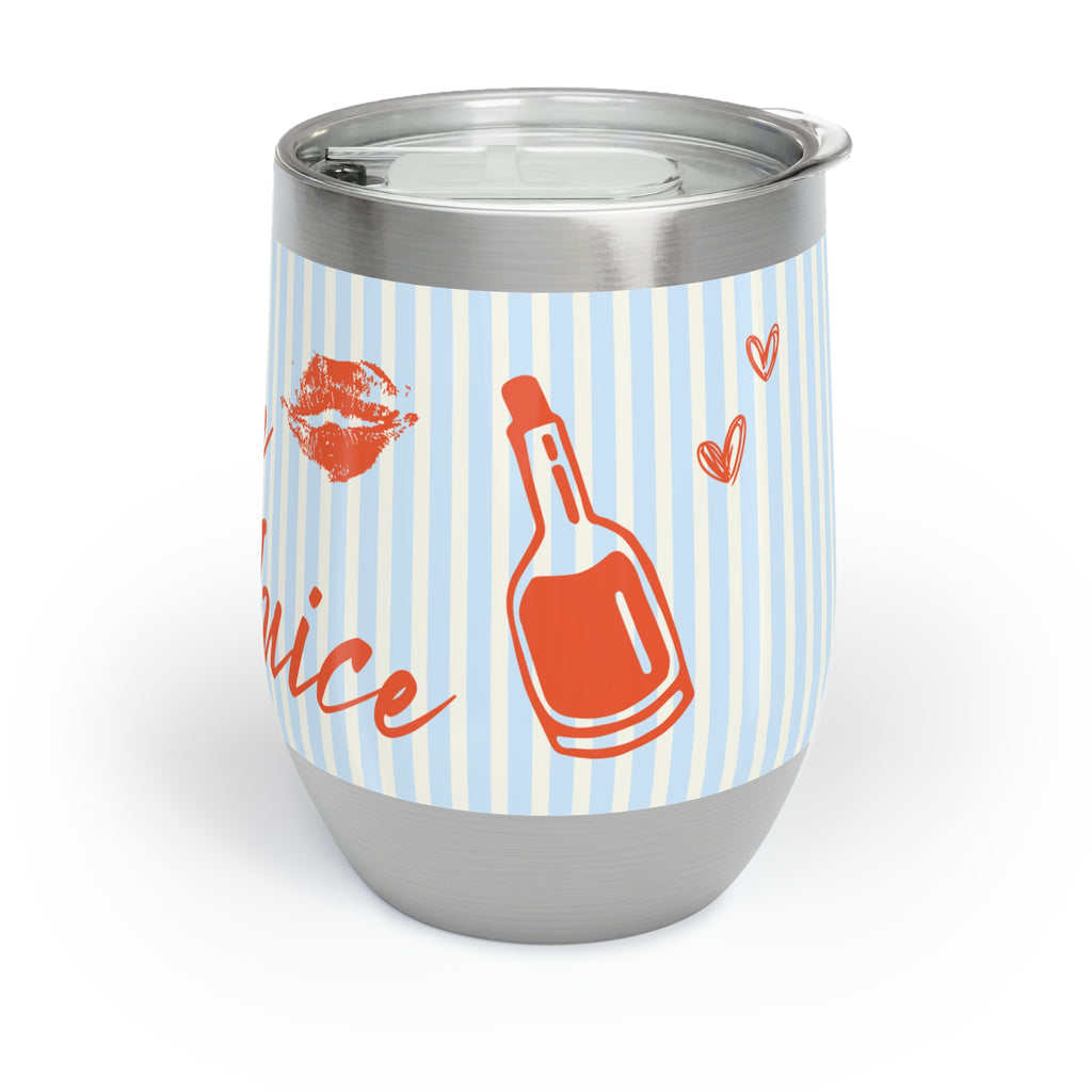 Chill Wine Tumbler - Bitch Juice